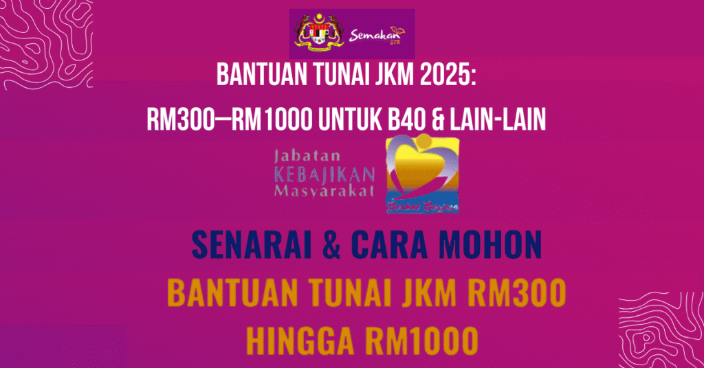 Bantuan Tunai JKM 2025